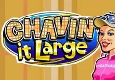 Chavin’ It Large