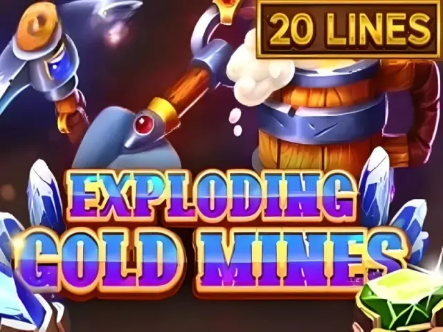 Exploding Gold Mines